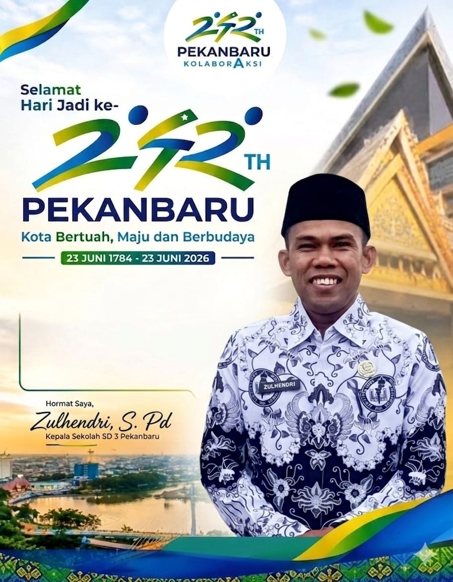 Hari Jadi Pekanbaru 242 Tahun dari Kepala Sekolah SD 3 Pekanbaru