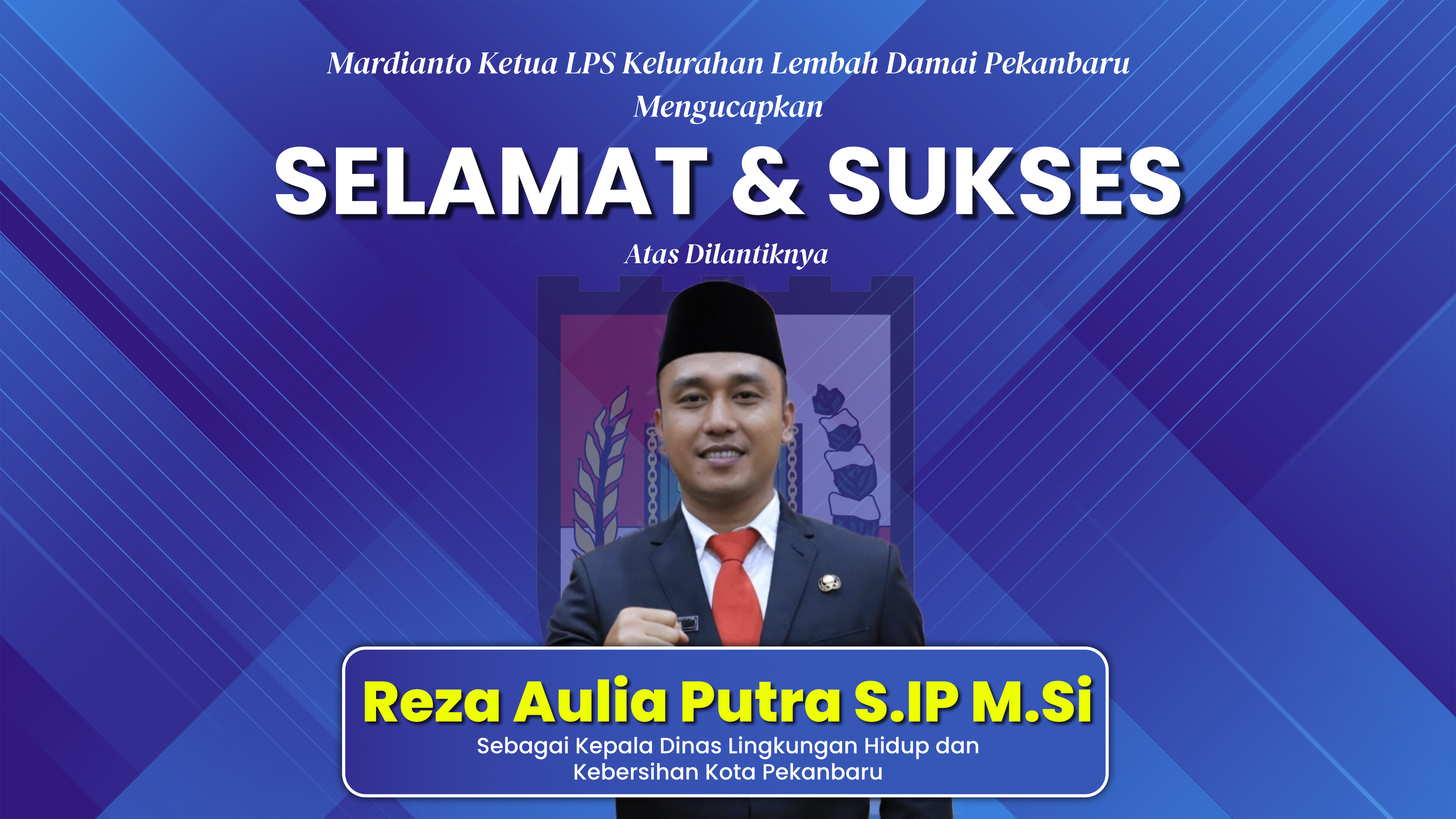 Selamat dan Sukses Pak Reza
