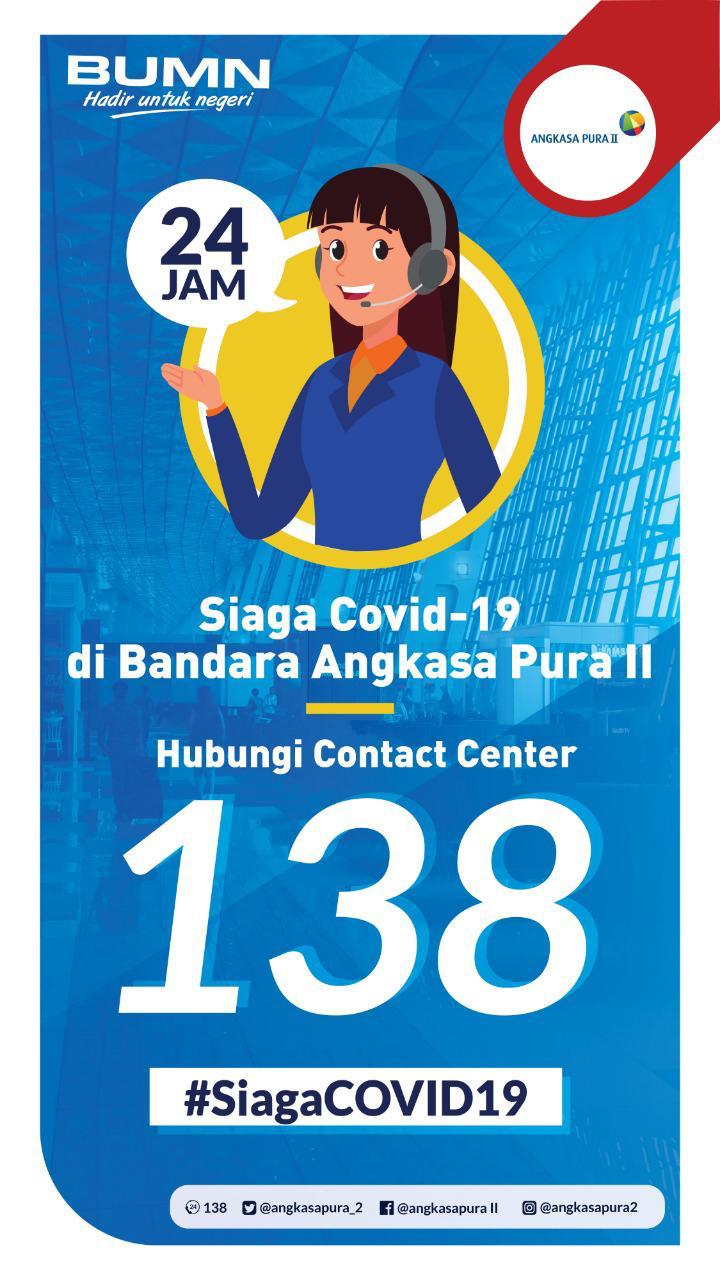 Hapus Kebingungan Traveler, PT Angkasa Pura II Buka Contact Center Terkait Corona di Nomor 138