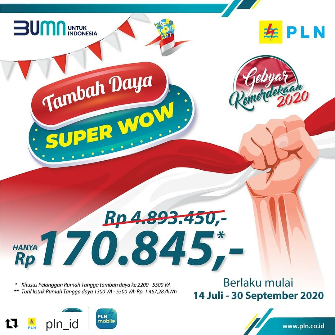 PLN Memberikan Diskon Tambah Daya “Super Wow” Lewat Gebyar Kemerdekaan 2020